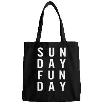 Discover Sunday Funday: Embrace the Weekend Vibes Bags