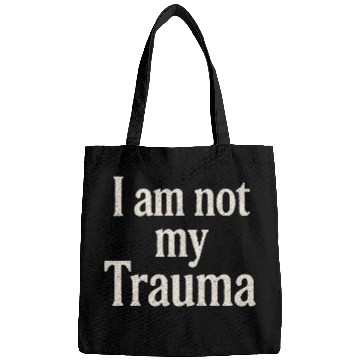 Discover I am not my Trauma Bags
