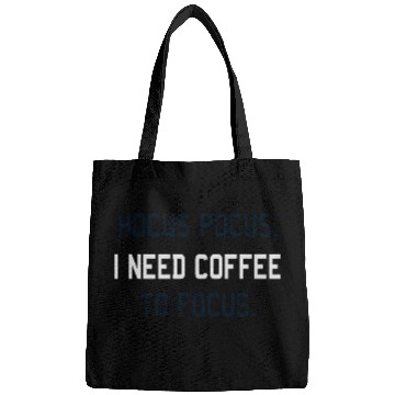 Discover Hocus Pocus I Need Coffee To Focus Coffee Lover Bags