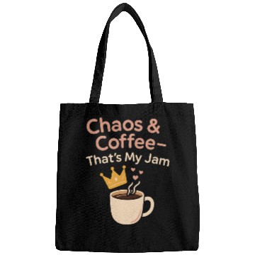 Discover Single Mom Life Chaos Coordinator Wine Coffee Bags