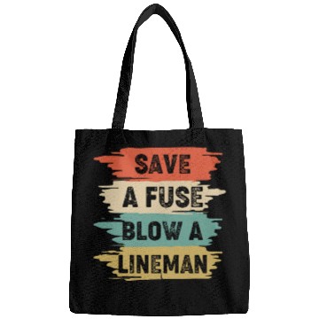 Discover Save A Fuse Blow A Lineman Bags