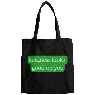Discover Kindness Looks Good on You – Green Edition Bags