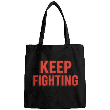 Discover Keep Fighting - 3D Bold Typography Bags