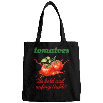 Discover Be Bold & Unforgettable Tomato Bags – Unisex Style