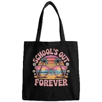 Discover School's Out Forever Retired Teacher 2025 Bags