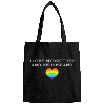 Discover I love my brother and his husband GAY PRIDE LGBTQ Bags