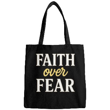 Discover Faith over fear Bags