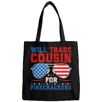 Discover Will Trade Cousin For Firecrackers Funny Bags