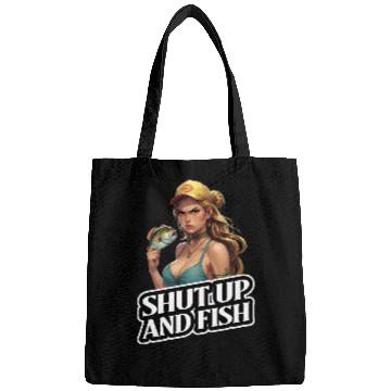 Discover Shut Up And Fish (Fishing) Bags