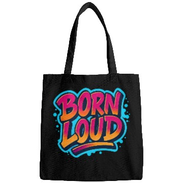 Discover Born Loud – Graffiti Power Statement Bags