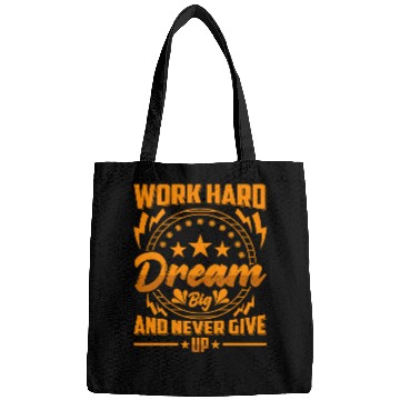 Discover Work Hard Dream Big and Never Give Up Bags
