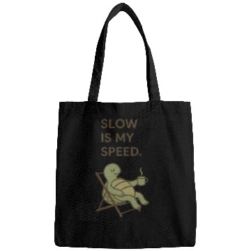 Discover Slow Is My Speed – Relaxed Turtle Chill Life Quote Bags