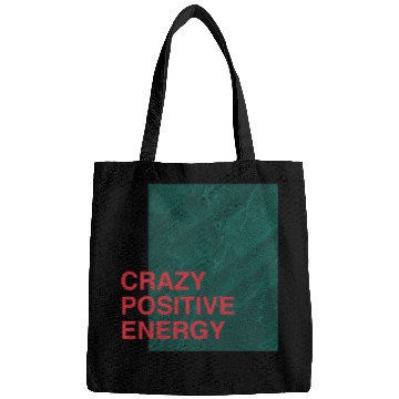 Discover Crazy Positive Energy Bags