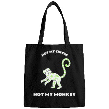 Discover Not My Circus Not My Monkey Bags