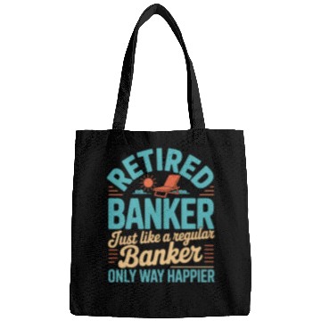 Discover Funny Retired Banker Retirement Banker Bags