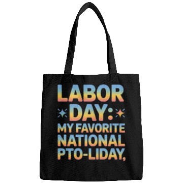 Discover My Favorite National PTO liday Labor Day Bags