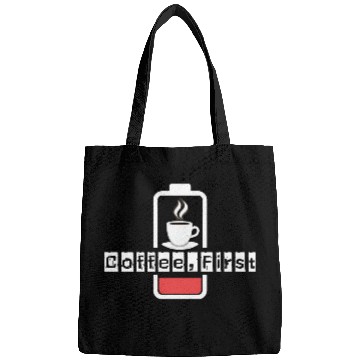 Discover Coffee First Funny Caffeine Battery Low Bags