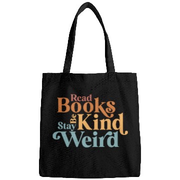Discover Read Books Be Kind Stay Weird Book Reader Bags