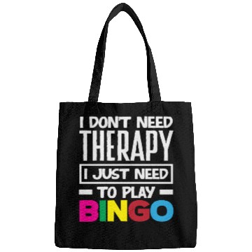 Discover Bingo I Don't Need Therapy Just Need Bingo Bags