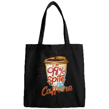 Discover I'm 99 Percent Caffeine Coffee Print Bags