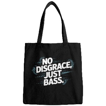 Discover No Disgrace Just Bass Bold Bags