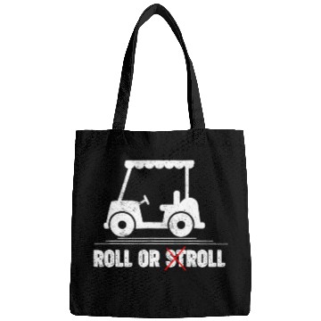 Discover Roll Or Stroll Funny Golf Cart Riding Joke Bags