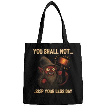 Discover You Shall Not Skip Leg Day – Gym Meme Bags