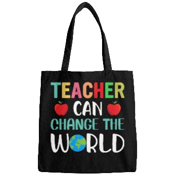 Discover Teacher Can Change The World Bags