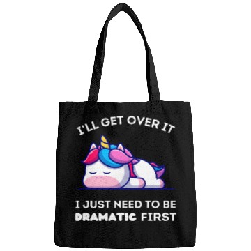 Discover I'll Get Over It I Just Need to Be Dramatic First. Bags