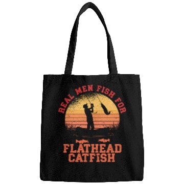 Discover Real Men Fish For Flathead Catfish Bags