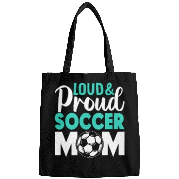 Discover Loud and Proud Soccer Mom Bags
