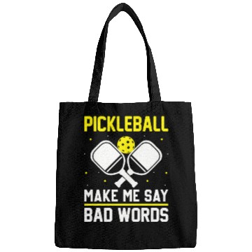 Discover Pickleball Make me say bad words Bags