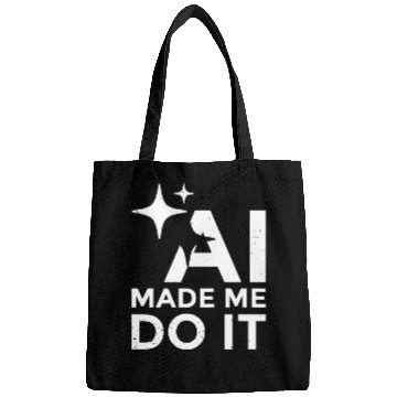 Discover AI Made Me Do It Funny Programmer Tech Humor Bags
