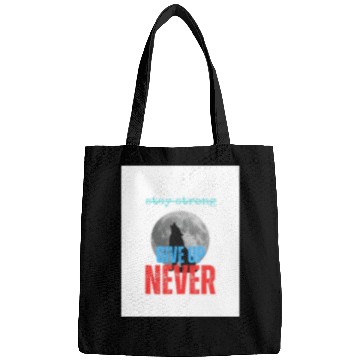 Discover Never Give up Bags