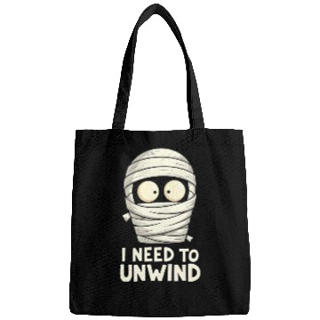 Discover I Need to Unwind Funny Mummy Halloween  Bags