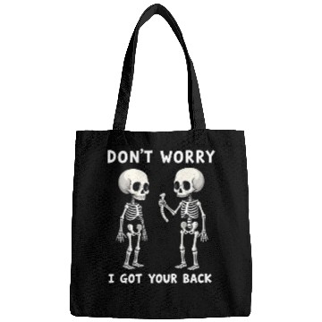Discover Don't Worry I Got Your Back Skeleton  Bags
