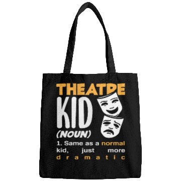 Discover Theatre Kid Dramatic Musical Lover Bags