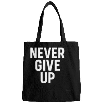 Discover Bold Motivational Never Give Up Design Bags