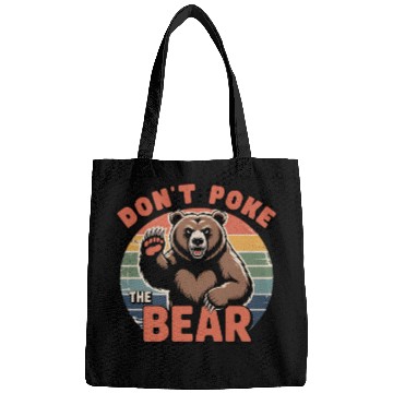 Discover Don’t Poke The Bear Vintage Style Bags