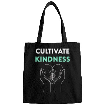 Discover Cultivate Kindness Inspirational Design Bags