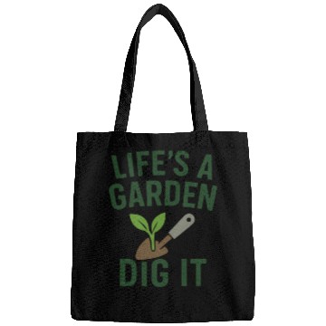 Discover Life's a Garden Dig It Bags