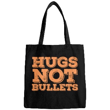 Discover Hugs Not Bullets Peace Love Quote Bags