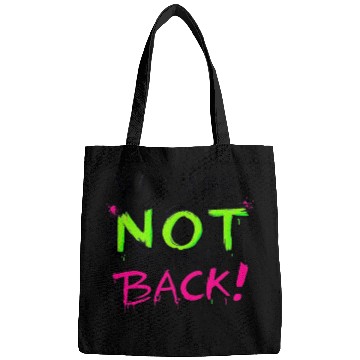 Discover We Are NOT Going Back! (Neon Graffiti) Bags