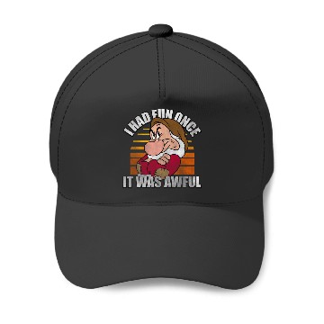Discover Disney Snow White Grumpy I Had Fun Once It Was Awful Baseball Caps