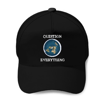Discover Question Everything Flat Earth Baseball Caps