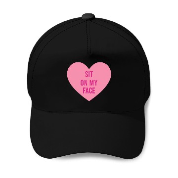 Discover Sit on my face Baseball Caps