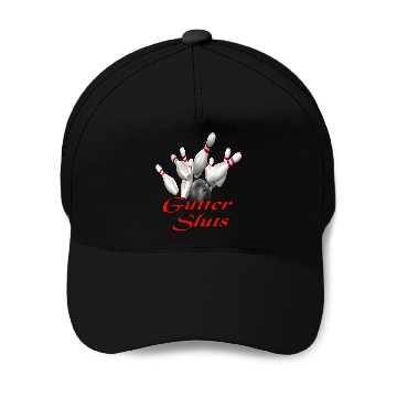 Discover Bowling Team Gutter Sluts Baseball Caps