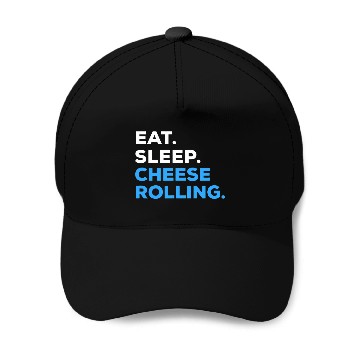 Discover Eat Sleep Cheese Rolling Baseball Caps