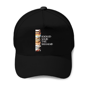 Discover Booked Solid This Weekend Book Lovers Funny Baseball Tees Baseball Caps