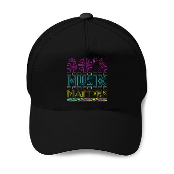 Discover 80s Music Matter Baseball Tees Baseball Caps